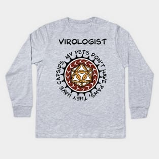 Virologist. Funny tee design for virology nerds. Kids Long Sleeve T-Shirt